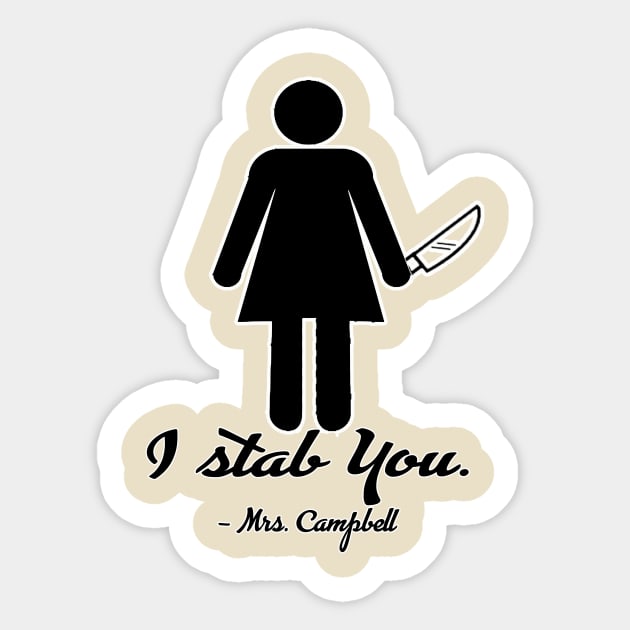 I stab you. Sticker by TheLifeMasters